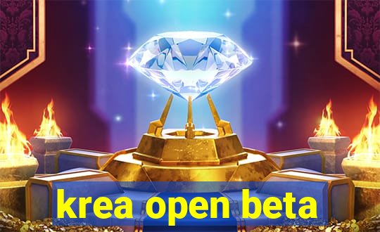 krea open beta